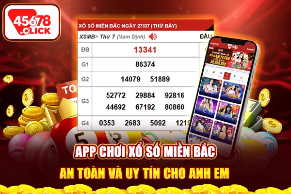 App chơi xổ số miền Bắc an toàn và uy tín cho anh em