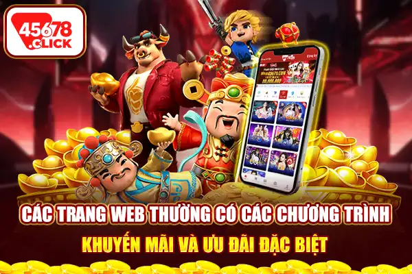 Các trang web thường có các chương trình khuyến mãi và ưu đãi đặc biệt