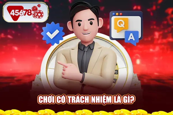 Chơi có trách nhiệm là gì?