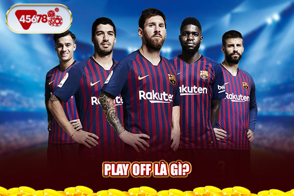 Play off là gì?