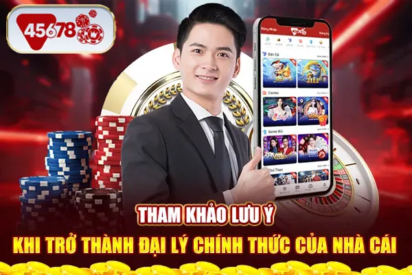 Tham khảo lưu ý khi trở thành đại lý chính thức của nhà cái