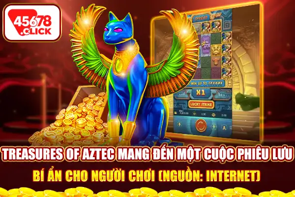 Treasures of Aztec mang đến một cuộc phiêu lưu bí ẩn cho người chơi (Nguồn: Internet)