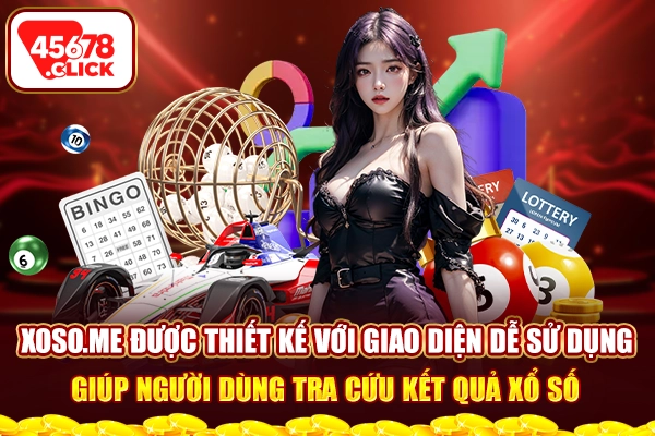 Xoso.me được thiết kế với giao diện dễ sử dụng, giúp người dùng tra cứu kết quả xổ số