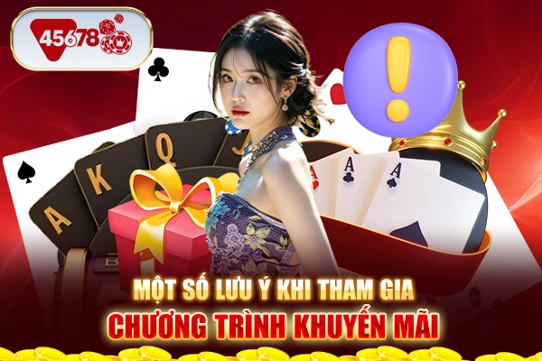 Một số lưu ý khi anh em tham gia nhận khuyến mãi