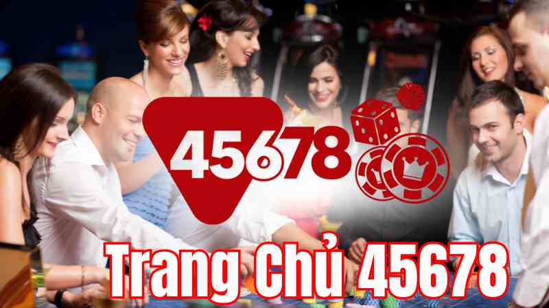 45678 trang bacarat giải trí