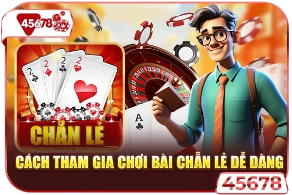 Cách tham gia chơi bài chẵn lẻ dễ dàng