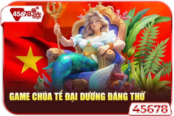 Game chúa tể đại dương đáng thử